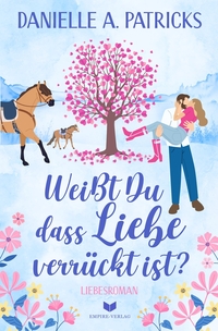 Weißt du, dass Liebe verrückt ist?