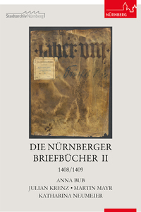 Die Nürnberger Briefbücher II