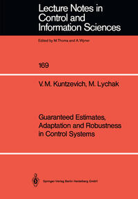 Guaranteed Estimates, Adaptation and Robustness in Control Systems