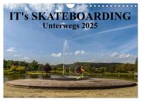 it's Skateboarding - Unterwegs (Wandkalender 2025 DIN A4 quer), CALVENDO Monatskalender