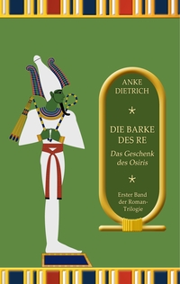 Die Barke des Re - Das Geschenk des Osiris -