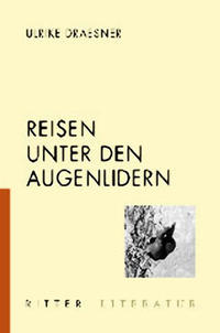 Reisen unter den Augenlidern