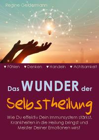 Das Wunder der Selbstheilung