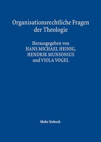 Organisationsrechtliche Fragen der Theologie