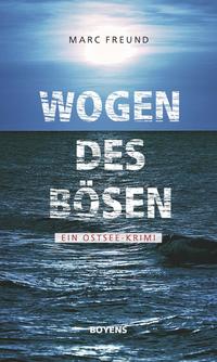 Wogen des Bösen