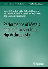 Performance of Metals and Ceramics in Total Hip Arthroplasty