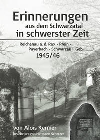 Erinnerungen aus dem Schwarzatal in schwerster Zeit