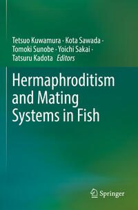 Hermaphroditism and Mating Systems in Fish