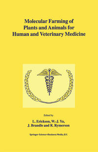 Molecular Farming of Plants and Animals for Human and Veterinary Medicine