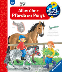 Wieso? Weshalb? Warum?, Band 21 - Alles über Pferde und Ponys