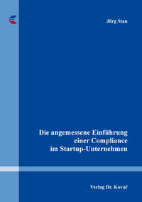 Die angemessene Einführung einer Compliance im Startup-Unternehmen