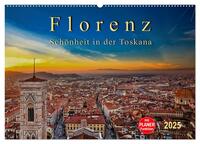 Florenz - Schönheit in der Toskana (Wandkalender 2025 DIN A2 quer), CALVENDO Monatskalender