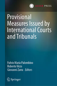 Provisional Measures Issued by International Courts and Tribunals