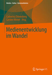 Medienentwicklung im Wandel