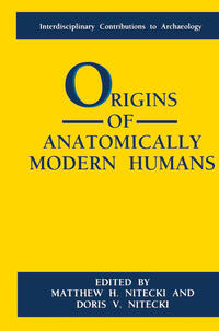 Origins of Anatomically Modern Humans