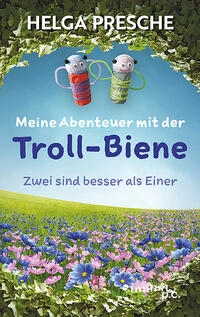 Meine Abenteuer mit der Troll-Biene