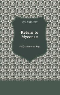 Return to Mycenae