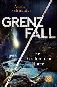 Grenzfall – Ihr Grab in den Fluten