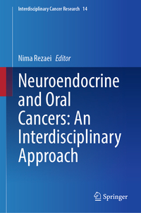 Neuroendocrine and Oral Cancers: An Interdisciplinary Approach