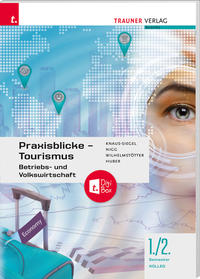 Praxisblicke Tourismus 1./2. Koll.