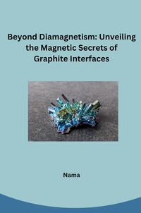 Beyond Diamagnetism: Unveiling the Magnetic Secrets of Graphite Interfaces