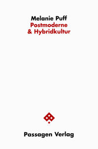 Postmoderne &amp; Hybridkultur