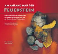 Am Anfang war der Feuerstein