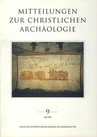 Mitteilungen zur Christlichen Archäologie / Mitteilungen zur Christlichen Archäologie Band 9