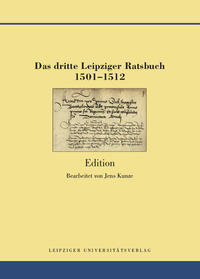 Das dritte Leipziger Ratsbuch 1501-1512