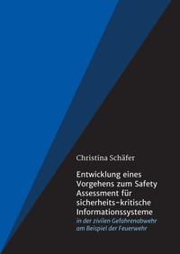 Entwicklung eines Vorgehens zum Safety Assessment für sicherheits-kritische Informationssysteme