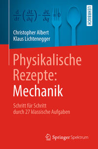 Physikalische Rezepte: Mechanik