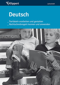 Tierfabeln erarbeiten, gestalten | Rechtschreibung