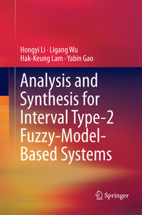 Analysis and Synthesis for Interval Type-2 Fuzzy-Model-Based Systems