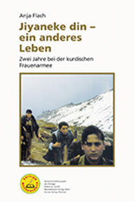 Jiyaneke din – ein anderes Leben