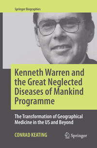 Kenneth Warren and the Great Neglected Diseases of Mankind Programme