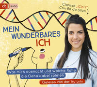 Mein wunderbares Ich – Was mich ausmacht und welche Rolle die Gene dabei spielen