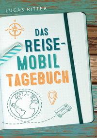 Das Reisemobil Tagebuch