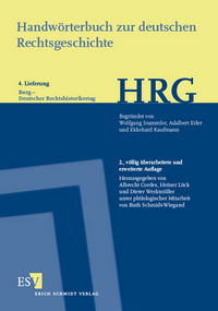 Handwörterbuch zur deutschen Rechtsgeschichte (HRG) – Lieferungsbezug – - - Lieferung 4: Burg–Deutscher Rechtshistorikertag