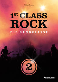 1st Class Rock 2 (Schülerband mit Audio-CD)