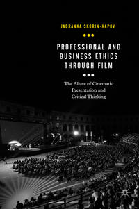 Professional and Business Ethics Through Film