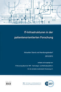 IT-Infrastrukturen in der patientenorientierten Forschung