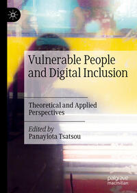 Vulnerable People and Digital Inclusion