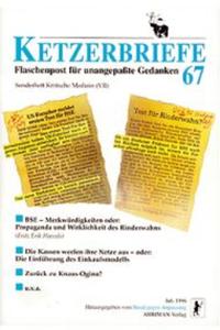 Kritische Medizin / BSE - Merkwürdigkeiten oder: Propaganda und Wirklichkeit des Rinderwahns u.v.a.