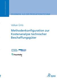 Methodenkonfiguration zur Kostenanalyse technischer Beschaffungsgüter