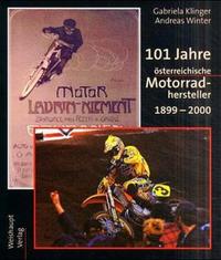 101 Jahre österreichische Motorrad-Hersteller 1899-2000