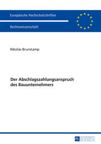 Der Abschlagszahlungsanspruch des Bauunternehmers