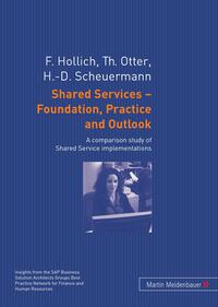 Shared Services – Foundation, Practice and Outlook