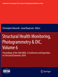 Structural Health Monitoring, Photogrammetry & DIC, Volume 6