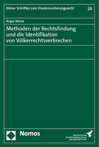 Methoden der Rechtsfindung und die Identifikation von Völkerrechtsverbrechen