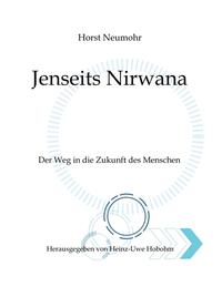 Jenseits Nirwana - Von außersinnlichen Erfahrungen und dem Zustand jenseits der Ich-Losigkeit